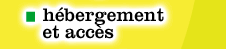 Hébergement et accès