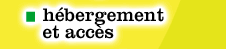 Hébergement et accès