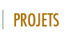 Projets